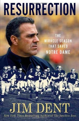 Resurrection: The Miracle Season That Saved Notre Dame (Hardcover)
