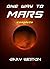 One Way To Mars : Complete