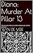 Diana: Murder At Pillar 13: The occult is here, in which Diana was a firm believer.