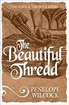 The Beautiful Thread (The Hawk and the Dove #8) The Beautiful Thread (The Hawk and the Dove #8)