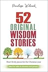 52 Original Wisdom Stories by Penelope Wilcock