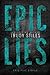 Epic Lies by Trudy Stiles