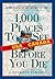 1,000 Places to See in the USA and Canada Before You Die by Patricia Schultz