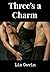 Three's a Charm: A Collection of Steamy Threesomes