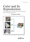 Color And Its Reproduction: Fundamentals For The Digital Imaging And Printing Industry Color And Its Reproduction: Fundamentals For The Digital Imaging And Printing Industry