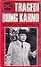 Tragedi Bung Karno: Perjalanan Terakhir Seorang Proklamator