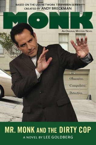 Mr. Monk and the Dirty Cop (Mr. Monk, #8)