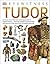 Tudor by D.K. Publishing