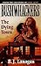 The Dying Town (Bushwhackers #4)