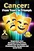 Cancer: From Tears to Trium...