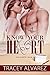 Know Your Heart (Far North,...