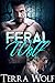 Feral Wolf (The Wolf Wander...
