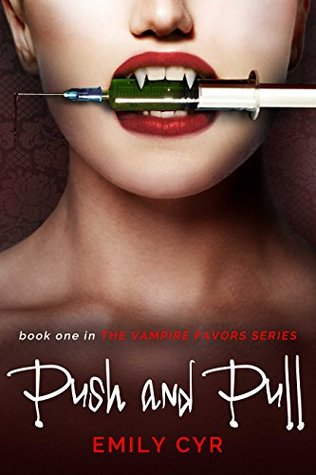 Push and Pull (Vampire Favors, #1)