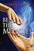 Be The Miracle!