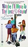 Maybe I'll Move to the Lost & Found