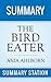 Summary: The Bird Eater by Ania Ahlborn: Summary and Analysis of "The Bird Eater"