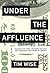Under the Affluence by Tim Wise