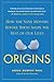 Origins: How the Nine Month...