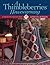 A Thimbleberries Housewarming: 22 Projects for Quilters