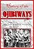 History of the Ojibways Based Upon Traditions and Oral Statem... by William W. Warren