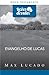 Evangelho de Lucas - Jesus, o filho do homem by Max Lucado Evangelho de Lucas - Jesus, o filho do homem by Max Lucado