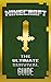 Minecraft Handbook: The Ultimate Survival Guide: (Minecraft Secrets, Minecraft Books) (The Ultimate Minecraft Guide Series Book 1)