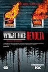Wayward Pines - Revolta by Blake Crouch