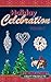 Holiday Celebrations Volume 1 by The Beadery