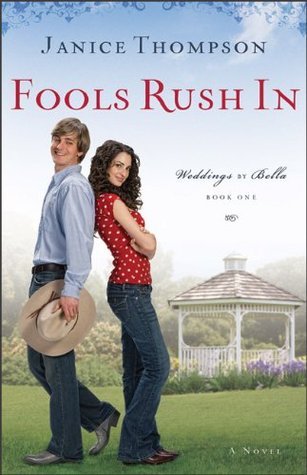 Fools Rush In (Weddings by Bella, #1)