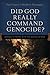Did God Really Command Genocide? by Paul Copan