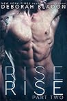 Rise - Part Two by Deborah Bladon