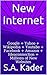 New Internet: Google + Yahoo + Wikipedia + Youtube + Facebook + Amazon + Ideaconnection = New Internet