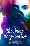The Same Deep Water