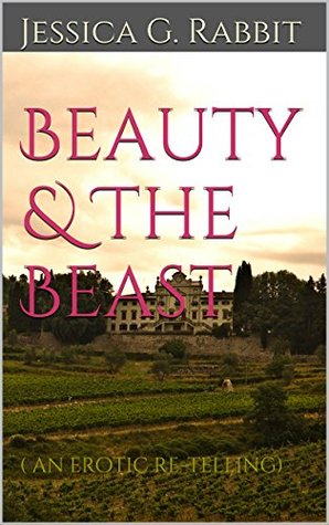 Beauty & The Beast: ( an erotic re-telling)