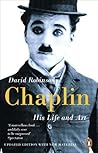 Chaplin: His Life...