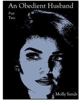 An Obedient Husband - Part Two (Kindle Edition)