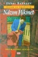 Ustam ve Ağabeyim Nâzım Hikmet