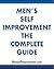 Men's Self-Improvement, The Complete Guide
