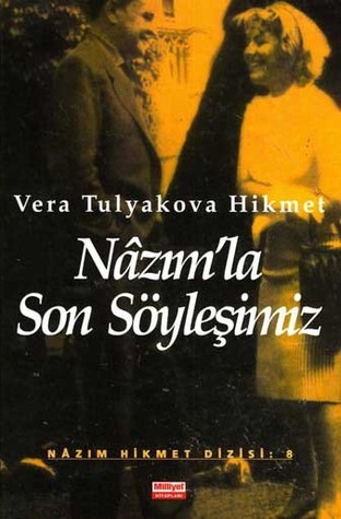 Nâzım'la Son Söyleşimiz (Hardcover)