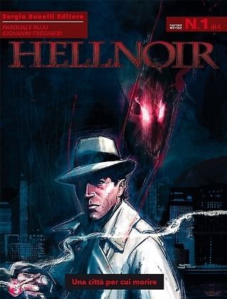 Hellnoir n. 1: Una città per cui morire (Mass Market Paperback)