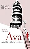 Ava: oder Die Liebe ist gar nichts (German Edition)