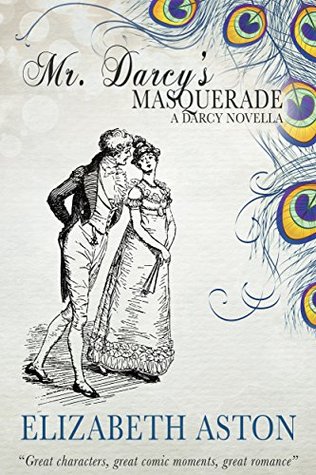 MR DARCY'S MASQUERADE (Darcy #3)