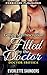 Doctor Erotica: Getting My Prescription Filled By The Doctor. Forbidden Pleasures (Steamy Taboo Medical Erotica, MMF Menage Romance, Threesome, Older Man Younger Woman, Erotic Romance Short Story)