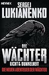 Die Wächter - Licht und Dunkelheit by Sergei Lukyanenko
