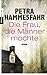 Die Frau, die Männer mochte