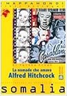 La nomade che amava Alfred Hitchcock / Ari raacato jecleeyd Alfred Hitchcock