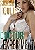 Doctor Experiment (Erotica, Medical, Taboo)