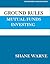 Ground Rule Mutual Fund Investing