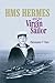 HMS HERMES and the Virgin Sailor by Christopher    Clark