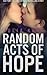 Random Acts of Hope (Random, #4)